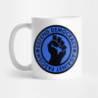 Defend Democracy Against Fascism Mug